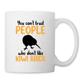 Kiwi Vogel nicht vertrauen Neuseeländischer Kiwi - Tasse - Weiß - Rechts