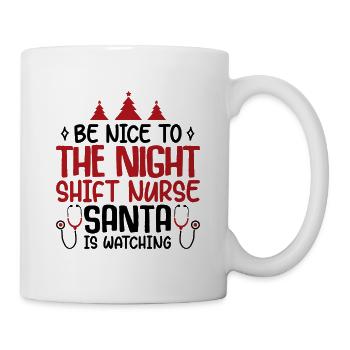 Night Shift Nurse Santa Is Watching - Tasse - Weiß - Rechts