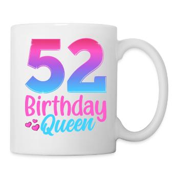 Birthday Queen 52 Geburtstag - Mug - white - Right