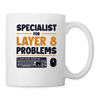 Specialist For Layer 8 Problems Admin - Tasse - Weiß - Rechts