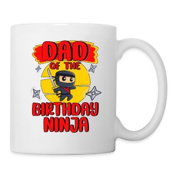 Ninja Birthday Party Dad Of The Birthday Ninja - Tasse - Weiß - Rechts