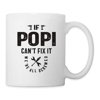 If Popi Can't Fix It, We're All Screwed - Grandpa - Mug - white - Right
