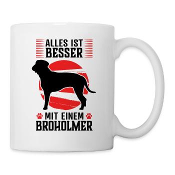 Alles ist besser mit Broholmer Dänische Dogge - Tasse - Weiß - Rechts