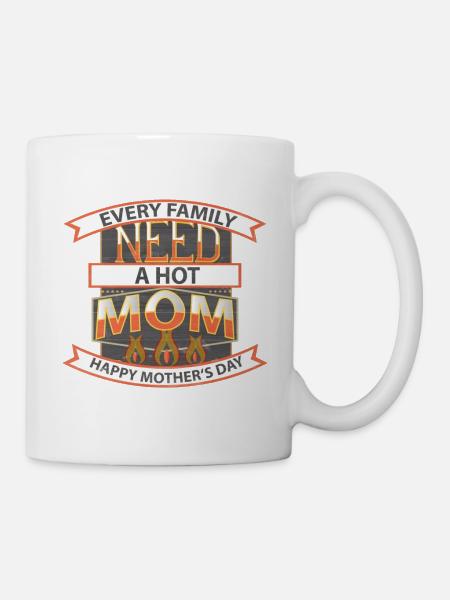 Chaque famille a besoin d’une maman chaude joyeuse fête des mères - Mug blanc - blanc