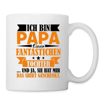 Ich bin Papa einer fantastischen Tochter Vater - Tasse - Weiß - Rechts