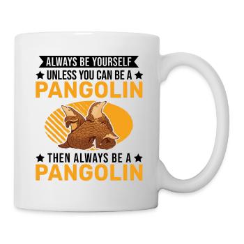 Always be yourself Pangolin Schuppentier - Mug - white - Right