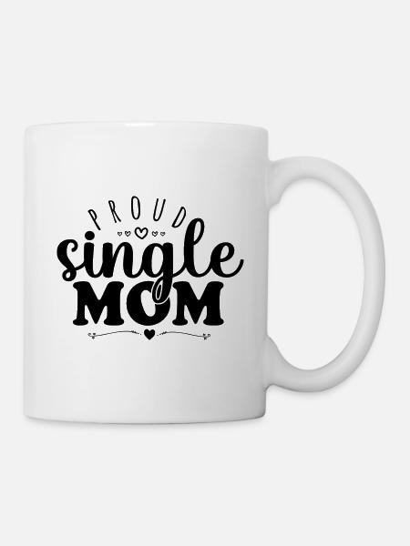Proud Single Mom - Tasse - Weiß