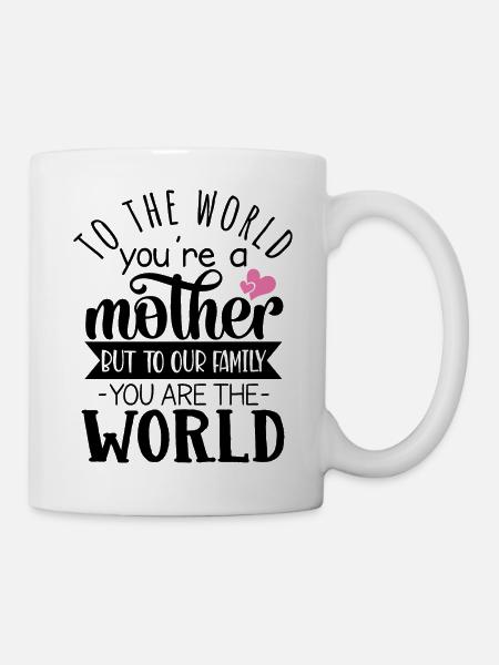 AU MONDE TU ES MÈRE - Mug blanc - blanc