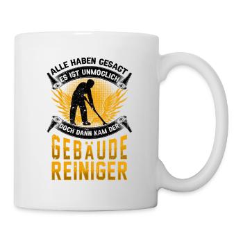 Gebäudereiniger unmöglich Fensterputzer - Tasse - Weiß - Rechts