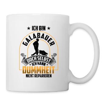 Galabauer nicht reparieren Landschaftsbauer - Tasse - Weiß - Rechts