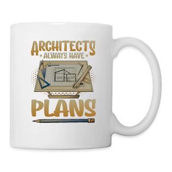 Architects always have plans, architecture - Mug - white - Right