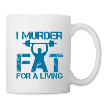 I Murder Fat For A Living 4 - Mug blanc - blanc - Droite
