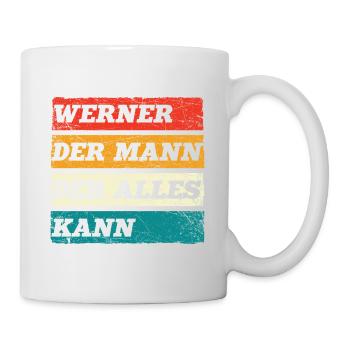 Werner Der Mann Der Alles Kann Vorname Werner - Tasse - Weiß - Rechts