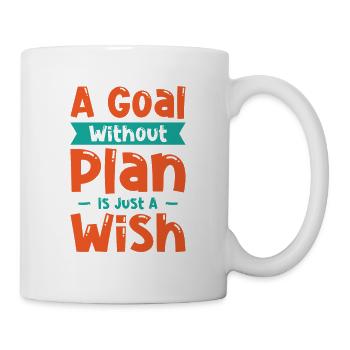 Goal Plan Wisdom Quotes Typography Life Quotes - Mug - white - Right