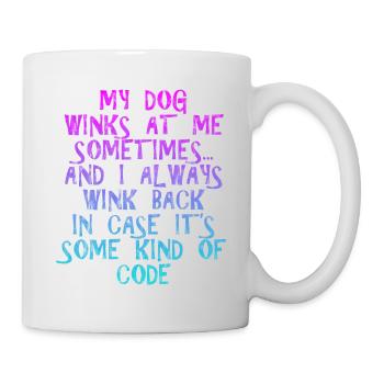 Mon chien me fait parfois un clin d’œil 3 - Mug blanc - blanc - Droite