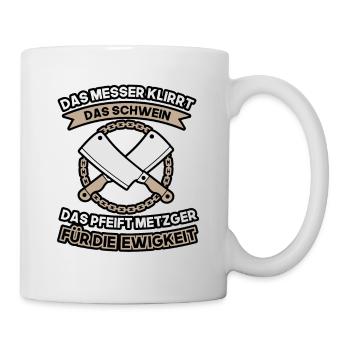 metzger für die ewigkeit - Tasse - Weiß - Rechts