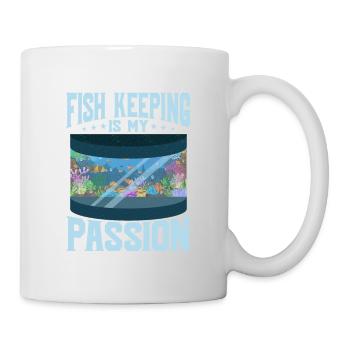 Fish Keeping Is My Passion Fish Keeping Aquarium O - Mug - white - Right
