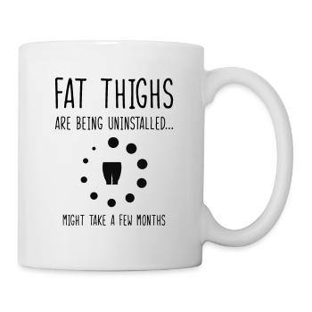 Uninstalling Fat Thighs Fitness Enthusiast - Mug - white - Right