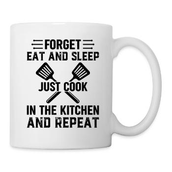 Oubliez de manger et de dormir Cuisinez dans la cuisine et ré - Mug blanc - blanc - Droite