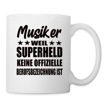 Musiker Superheld Spruch - Tasse - Weiß - Rechts