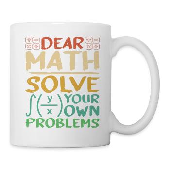Chère Math, résolvez vos propres problèmes 3 - Mug blanc - blanc - Droite