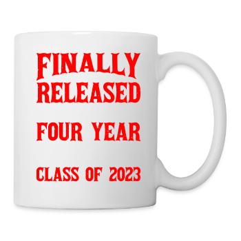 Getting Released From My Four Year Sentence 1 - Tasse - Weiß - Rechts