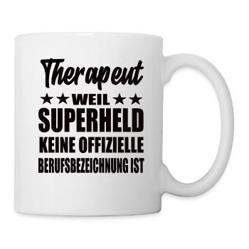 Therapeut Superheld Spruch - Tasse - Weiß - Rechts