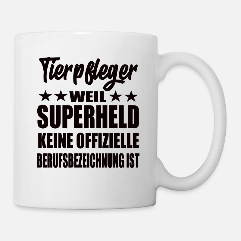 Tierpfleger Superheld Spruch - Tasse - Weiß
