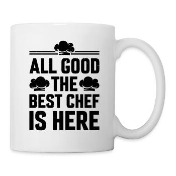 All Good The Best Chef Is Here Chef Cook Food Cook - Mug - white - Right