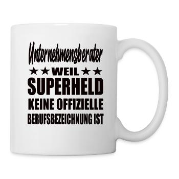 Unternehmensberater Superheld Spruch - Tasse - Weiß - Rechts