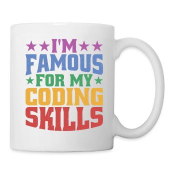 I'm Famous For My Coding Skills - Mug - white - Right