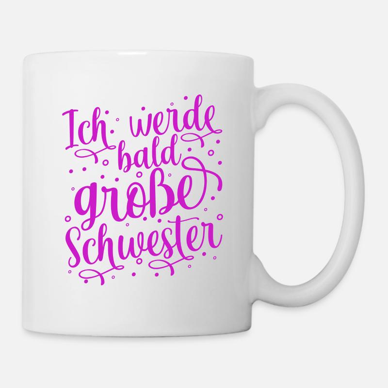 Ich werde große Schwester - Tasse - Weiß
