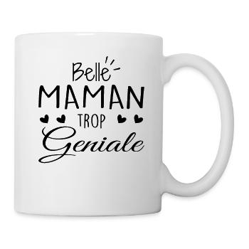 Belle Maman Trop Geniale | Fête Des Mères - Mug blanc - blanc - Droite