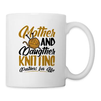 Mother and Daugther Knitting partners - Tasse - Weiß - Rechts