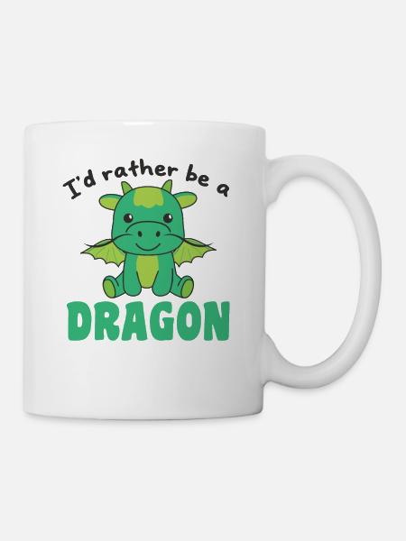 Ich wäre lieber eine Drache - süße Drache - Tasse - Weiß