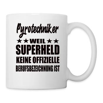 Pyrotechniker Superheld Spruch - Tasse - Weiß - Rechts
