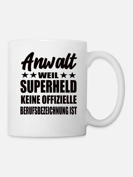 Anwalt Superheld Spruch - Tasse - Weiß