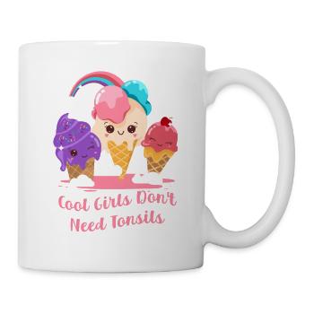 Cool Girls Don't Need Tonsils Tonsillectomy - Mug - white - Right