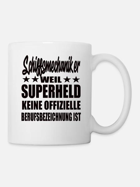 Schiffsmechaiker Superheld Spruch - Tasse - Weiß