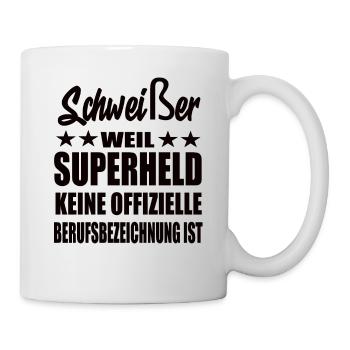 Schweißer Superheld Spruch - Tasse - Weiß - Rechts