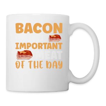 Speck ist das wichtigste Fleisch des Tages - Tasse - Weiß - Rechts
