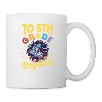 To 5th Grade and Beyond Fifth Astronaut - Mug - white - Right