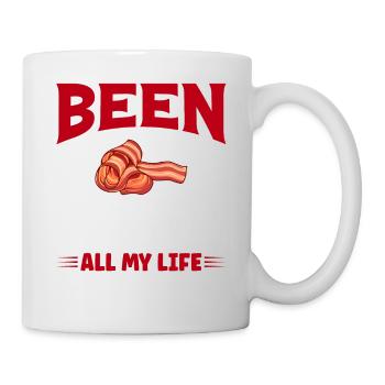 Ich habe mein ganzes Leben lang Speck gegessen - Tasse - Weiß - Rechts