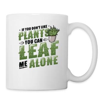 Leaf Me Alone, plant lover - Mug - white - Right
