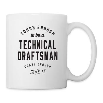 Tough & Crazy - Technical Draftsman - Mug - white - Right