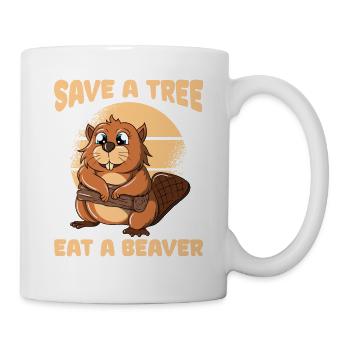 Save A Tree Eat A Beaver - Tasse - Weiß - Rechts