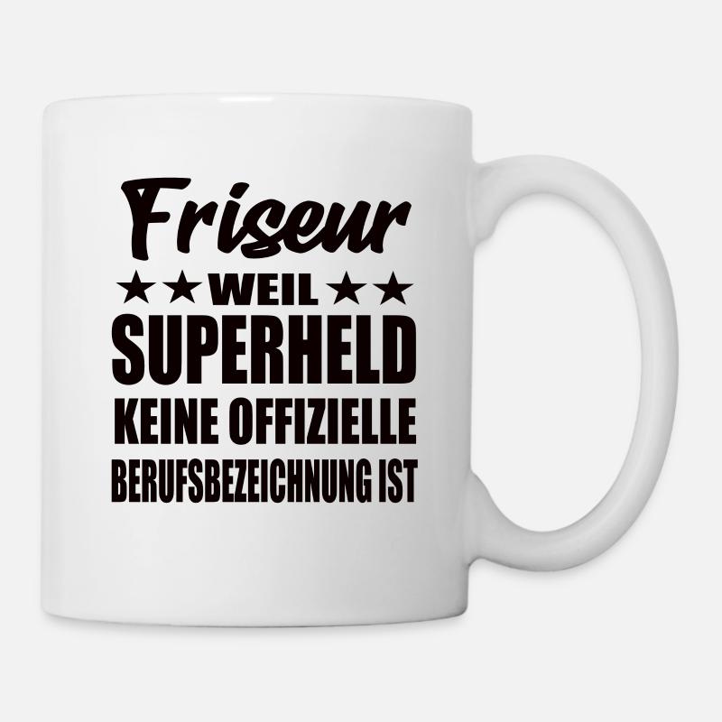 Friseur Superheld Spruch - Tasse - Weiß