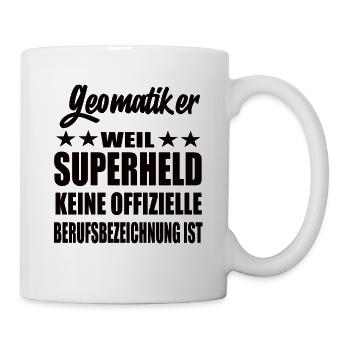 Geomatiker Superheld Spruch - Tasse - Weiß - Rechts