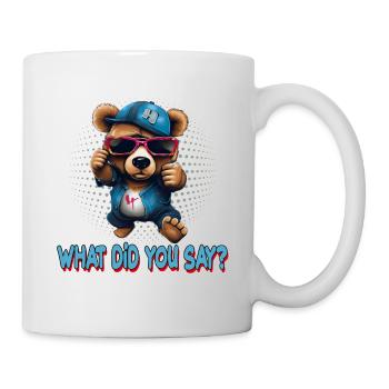 Streetstyle What Die You Say Bear Graffiti Kunst - Tasse - Weiß - Rechts
