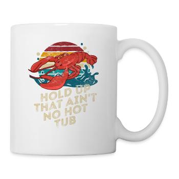 Hold Up That Ain’t No Hot Tub Retro Crawfish Bil - Mug blanc - blanc - Droite
